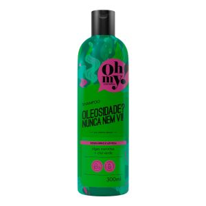Shampoo Oleosidade? Nunca nem vi! Com 300ml Oh! My