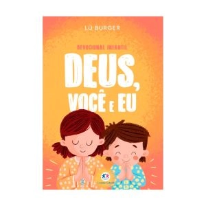 Livro Ciranda Cultural Devocional Infantil Deus, Você E Eu Lu Burger